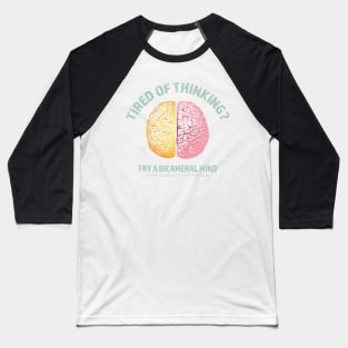 Bicameral Mind Baseball T-Shirt